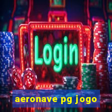 aeronave pg jogo